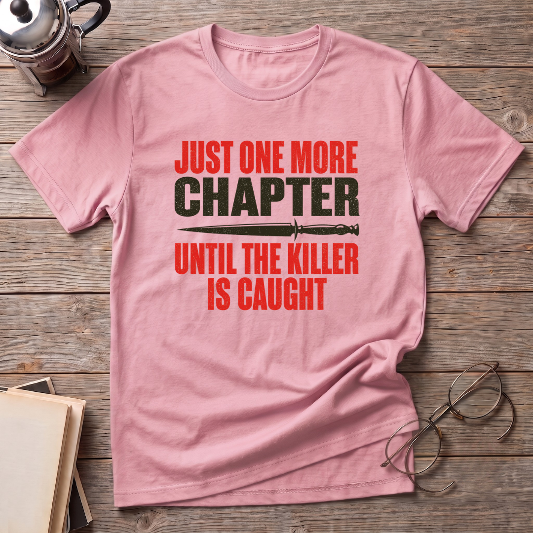 Until Caught T-Shirt