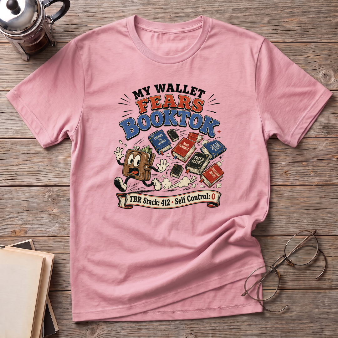 Wallet Fears Booktok T-Shirt