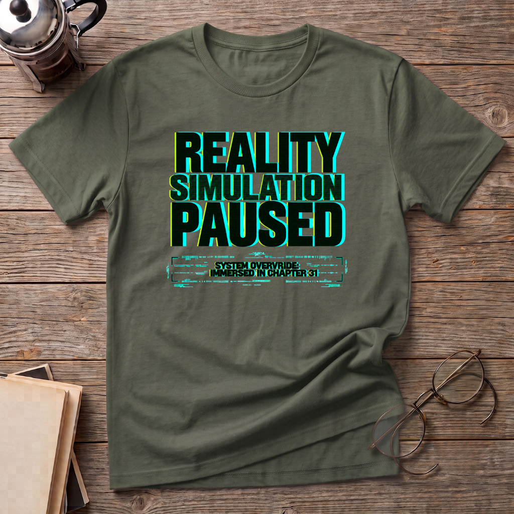 Reality Simulation Paused T-Shirt