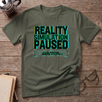Reality Simulation Paused T-Shirt