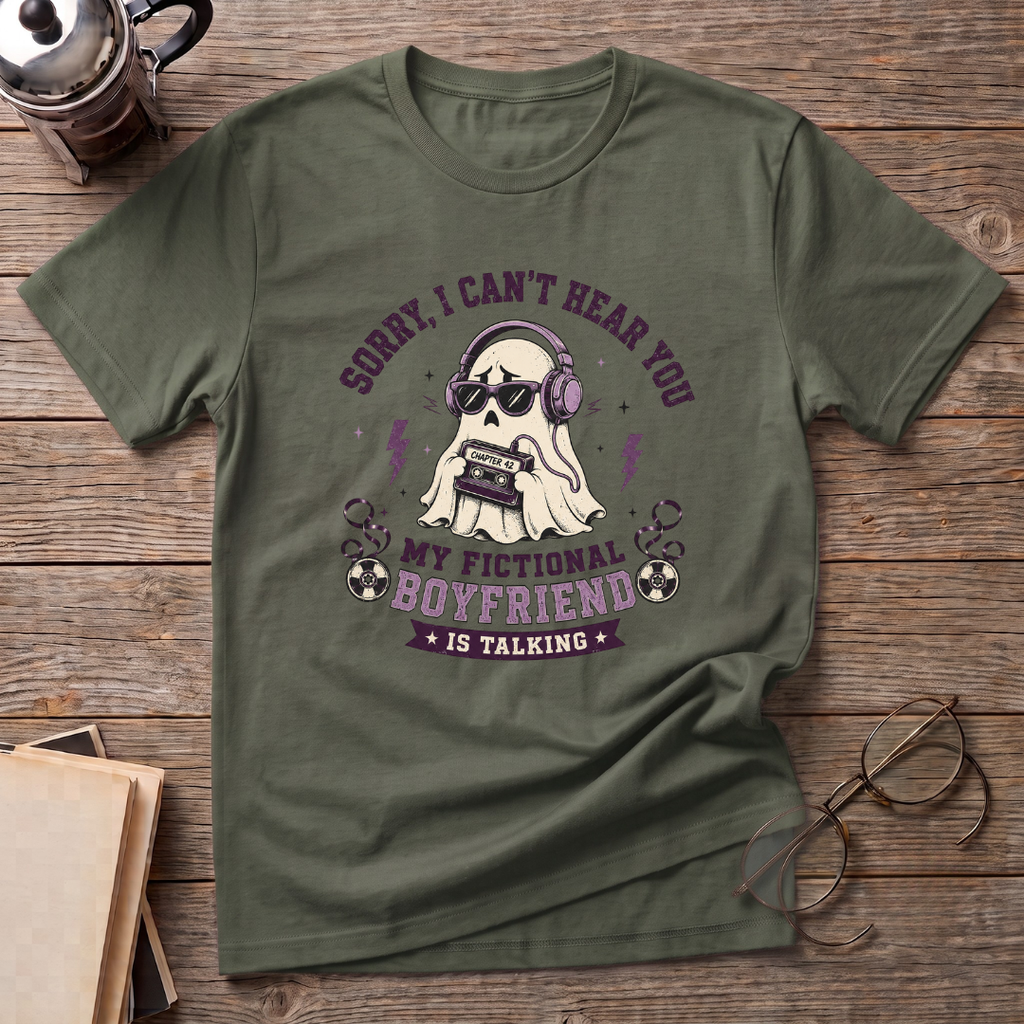 Fictional Boyfriend Is Talking T-Shirt