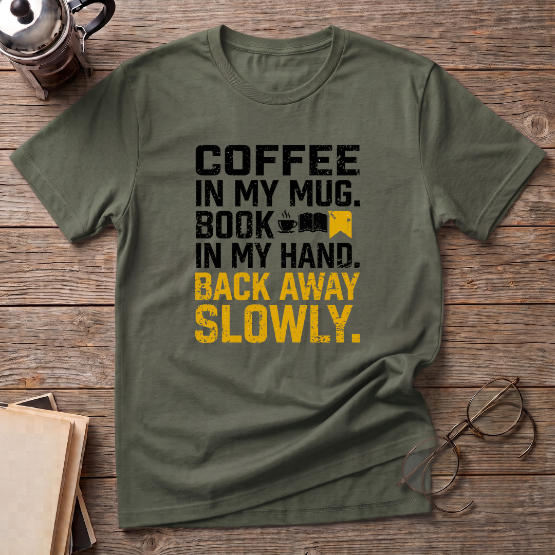 Back Away Slowly T-Shirt