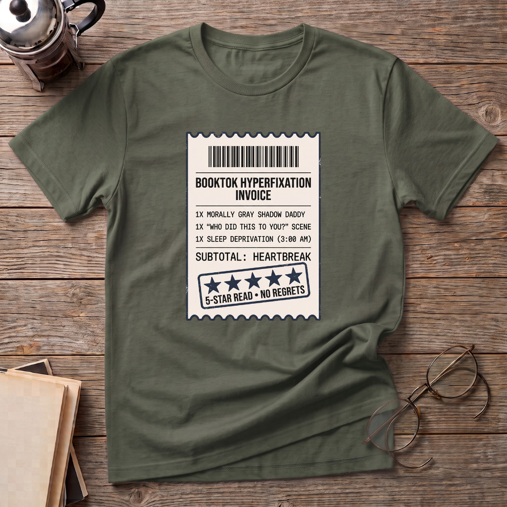 Booktok Hyper Fixation Invoice T-Shirt