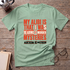 My Alibi T-Shirt