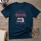 Fictional Friends Fantasy T-Shirt