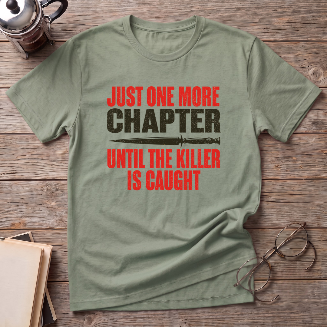 Until Caught T-Shirt