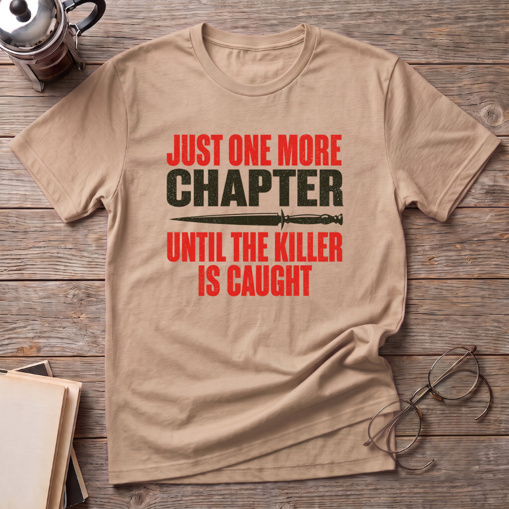 Until Caught T-Shirt