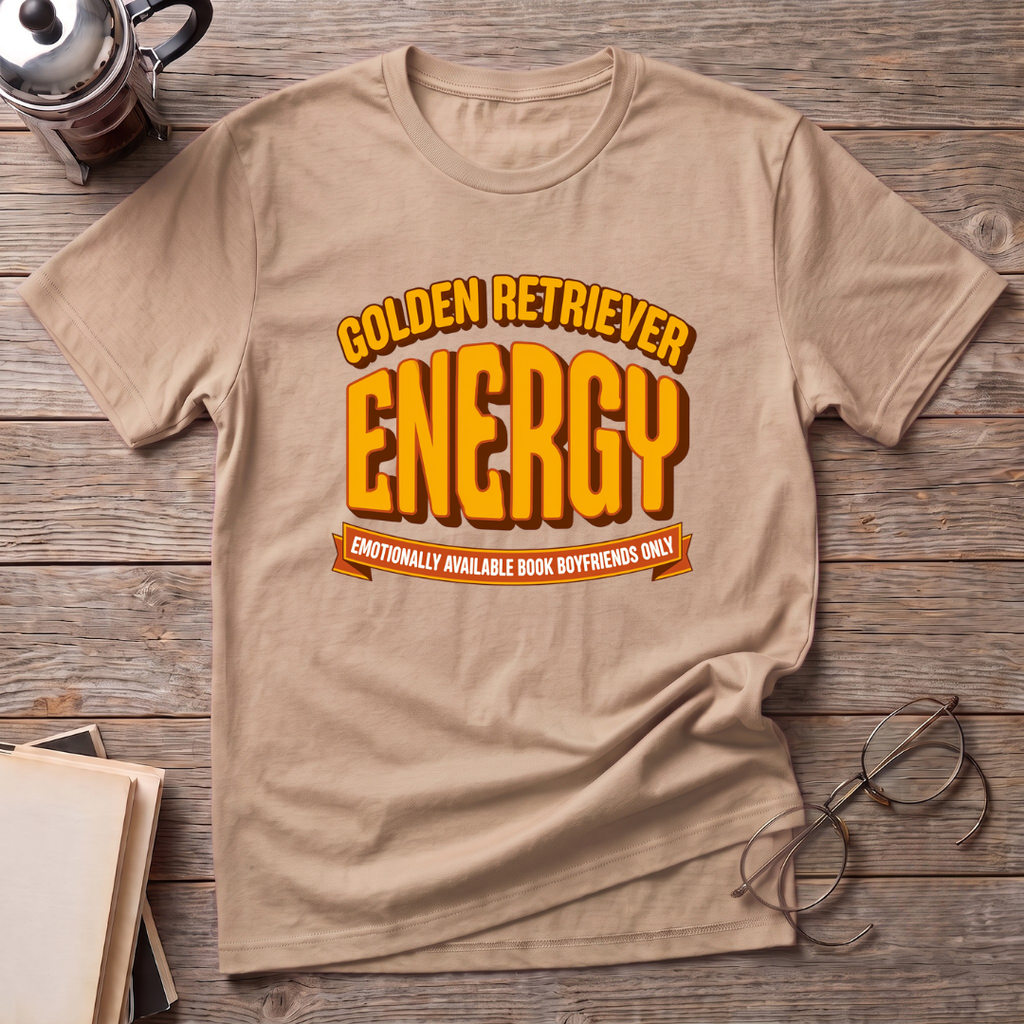 Big Golden Retriever Energy T-Shirt