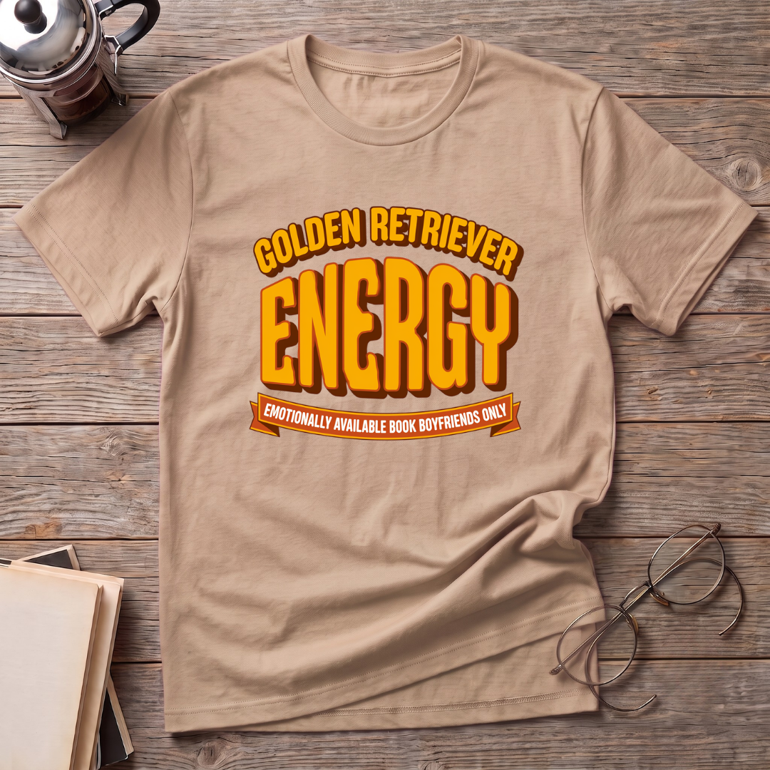 Big Golden Retriever Energy T-Shirt