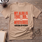 My Alibi T-Shirt