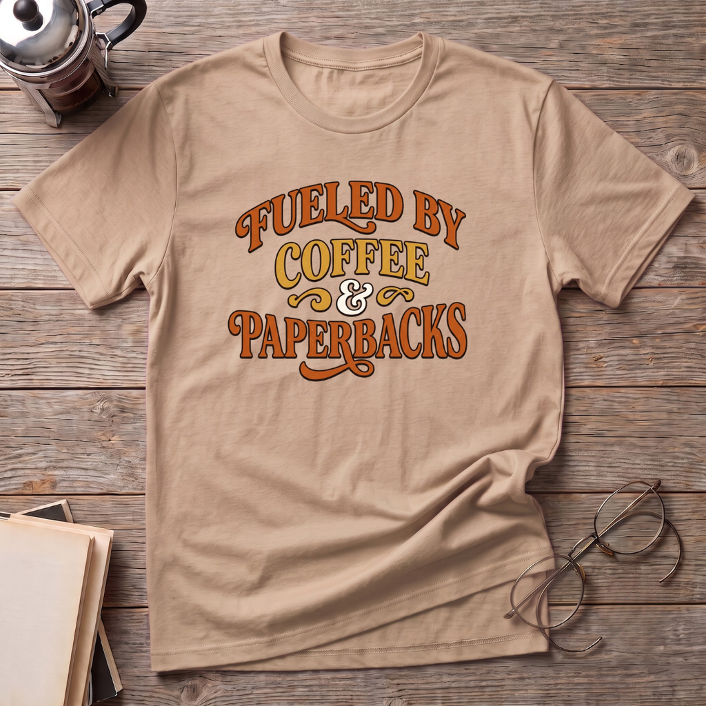 Coffee & Paperback Fueled T-Shirt