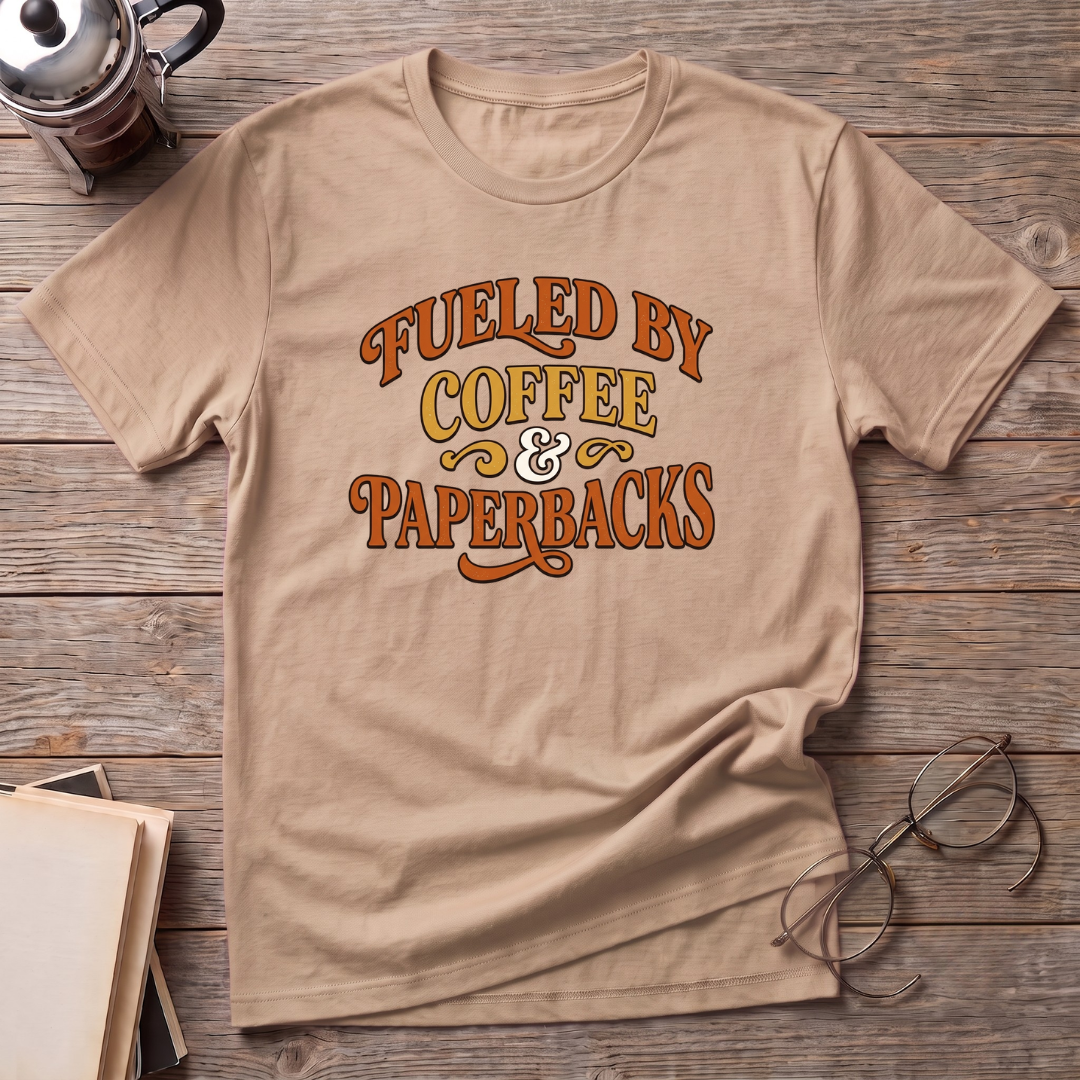 Coffee & Paperback Fueled T-Shirt