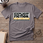 Explicit Fiction T-Shirt