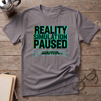 Reality Simulation Paused T-Shirt