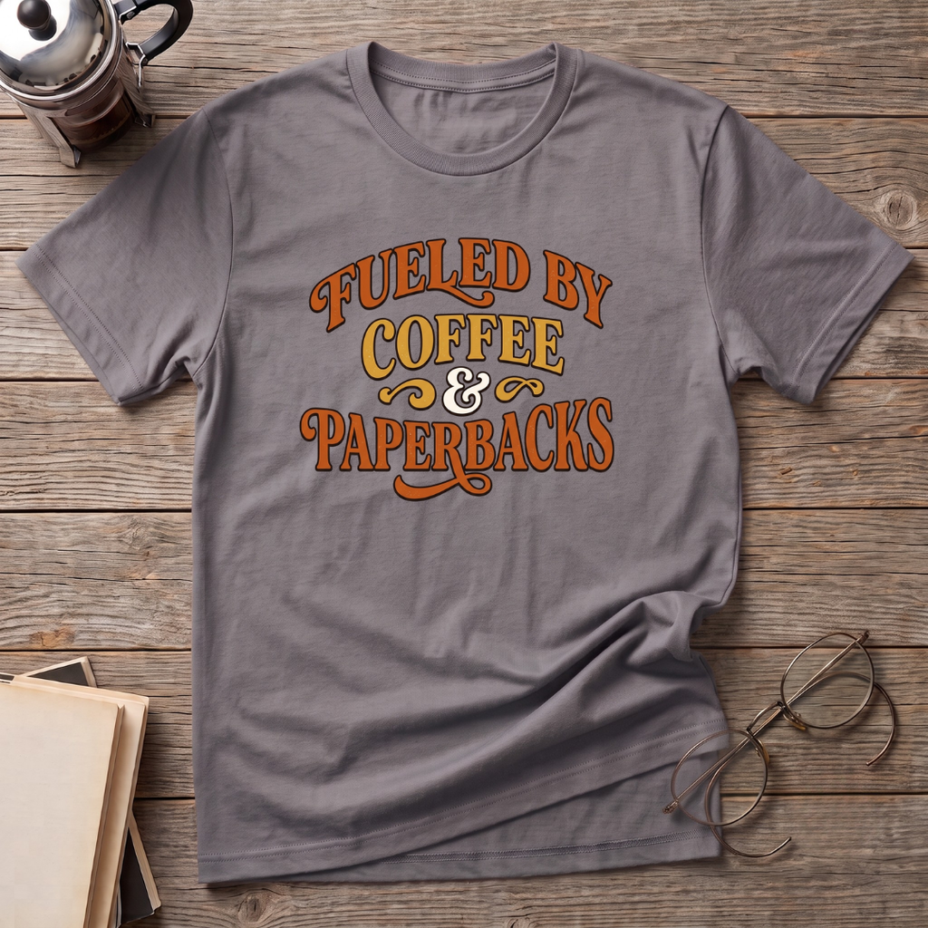 Coffee & Paperback Fueled T-Shirt