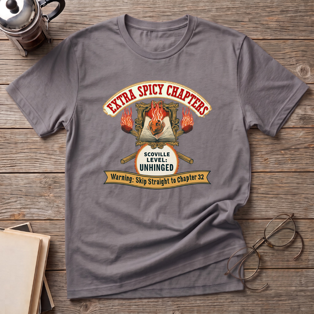 Extra Spicy Unhinged T-Shirt
