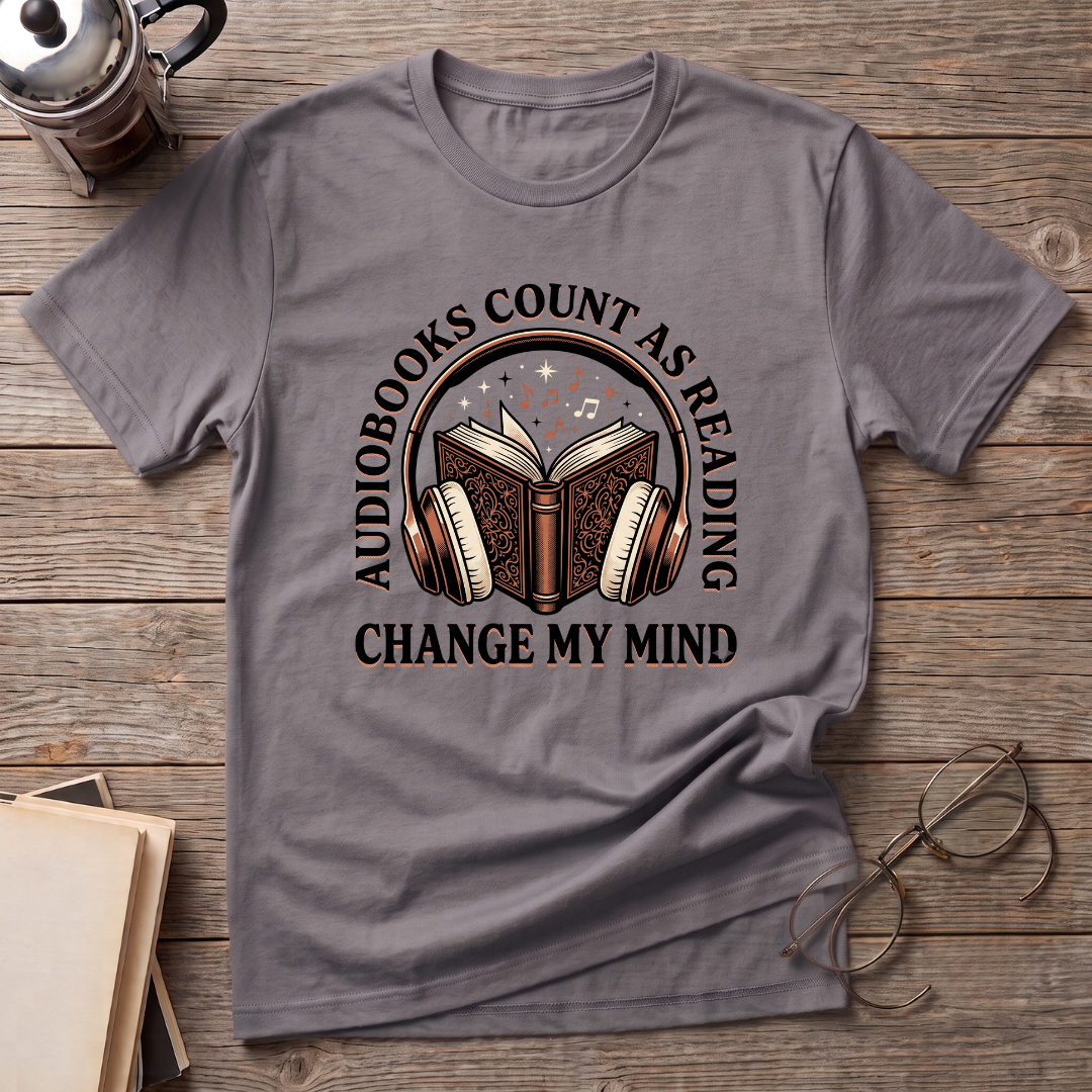 Audio Books Count Change Mind T-Shirt