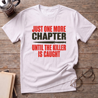 Until Caught T-Shirt