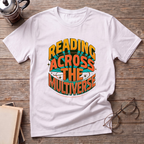 Reading Across The Multiverse T-Shirt