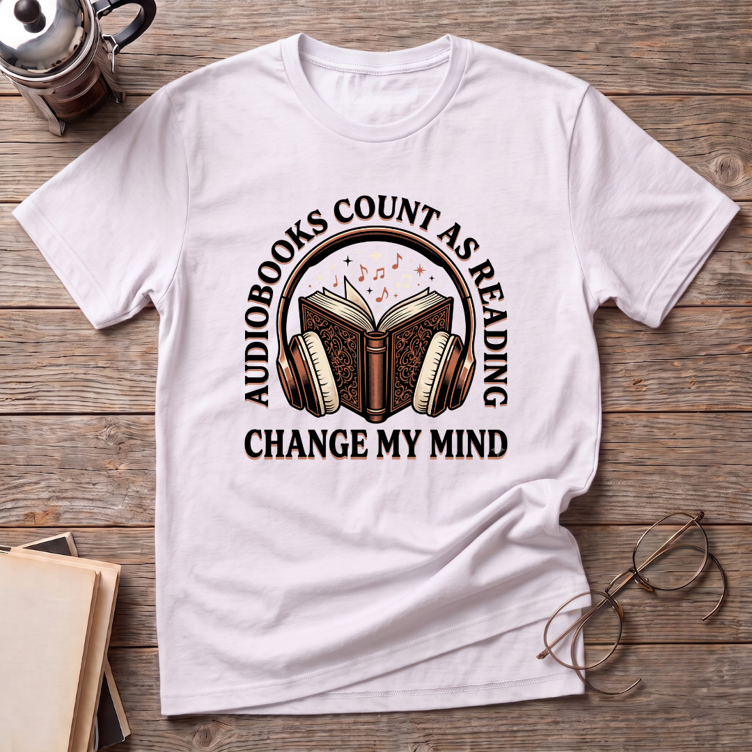 Audio Books Count Change Mind T-Shirt
