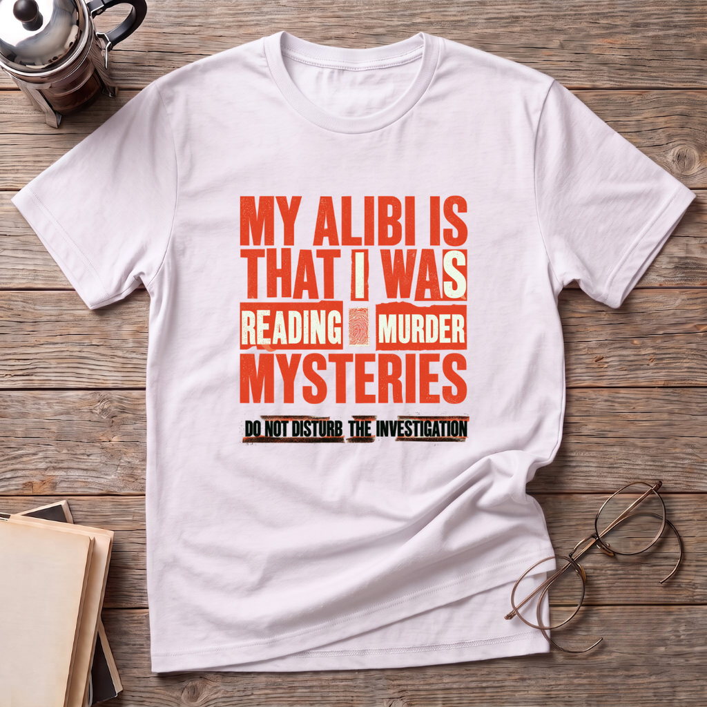 My Alibi T-Shirt